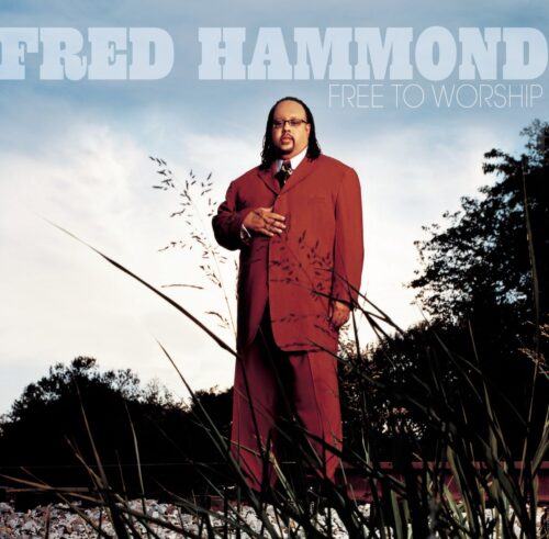 Fred Hammond- Free To Worship