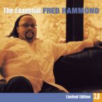 The Essential Fred Hammond 3.0