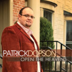 Patrick Dopson- Open The Heavens 2012