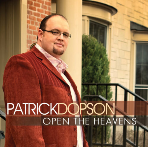 Patrick Dopson- Open The Heavens 2012